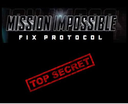 Mission impossible fix protocol